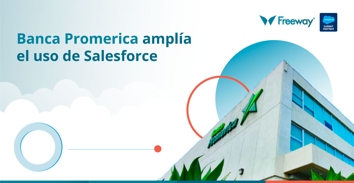 Banca Promerica amplía el uso de Salesforce