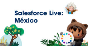 Salesforce Live México 2022