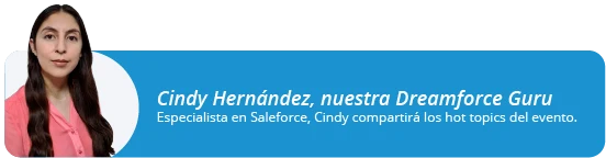 Cindy Hernández, Dreamforce Gurú, especialista en Salesforce