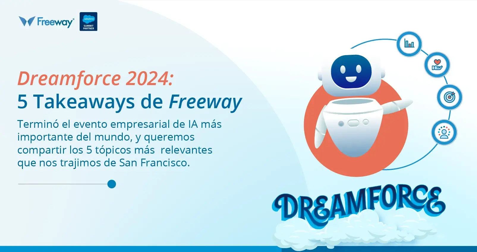 freeway-salesforce-articulo-de-blog-dreamforce-2024-cinco-takeaways-header