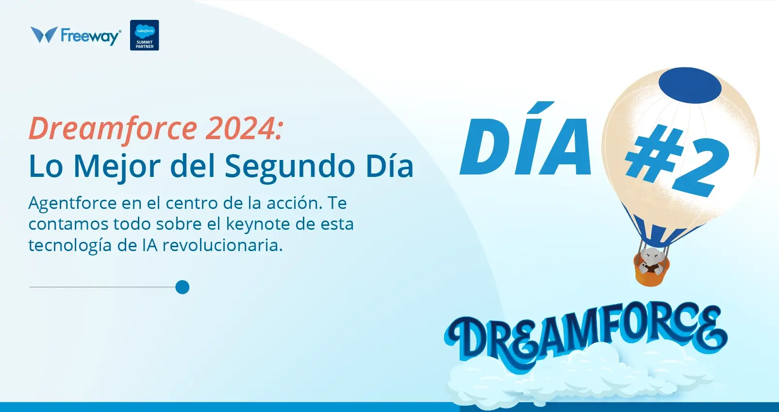 freeway-salesforce-dreamforce-articulo-de-blog-resumen-dia-dos-header-2