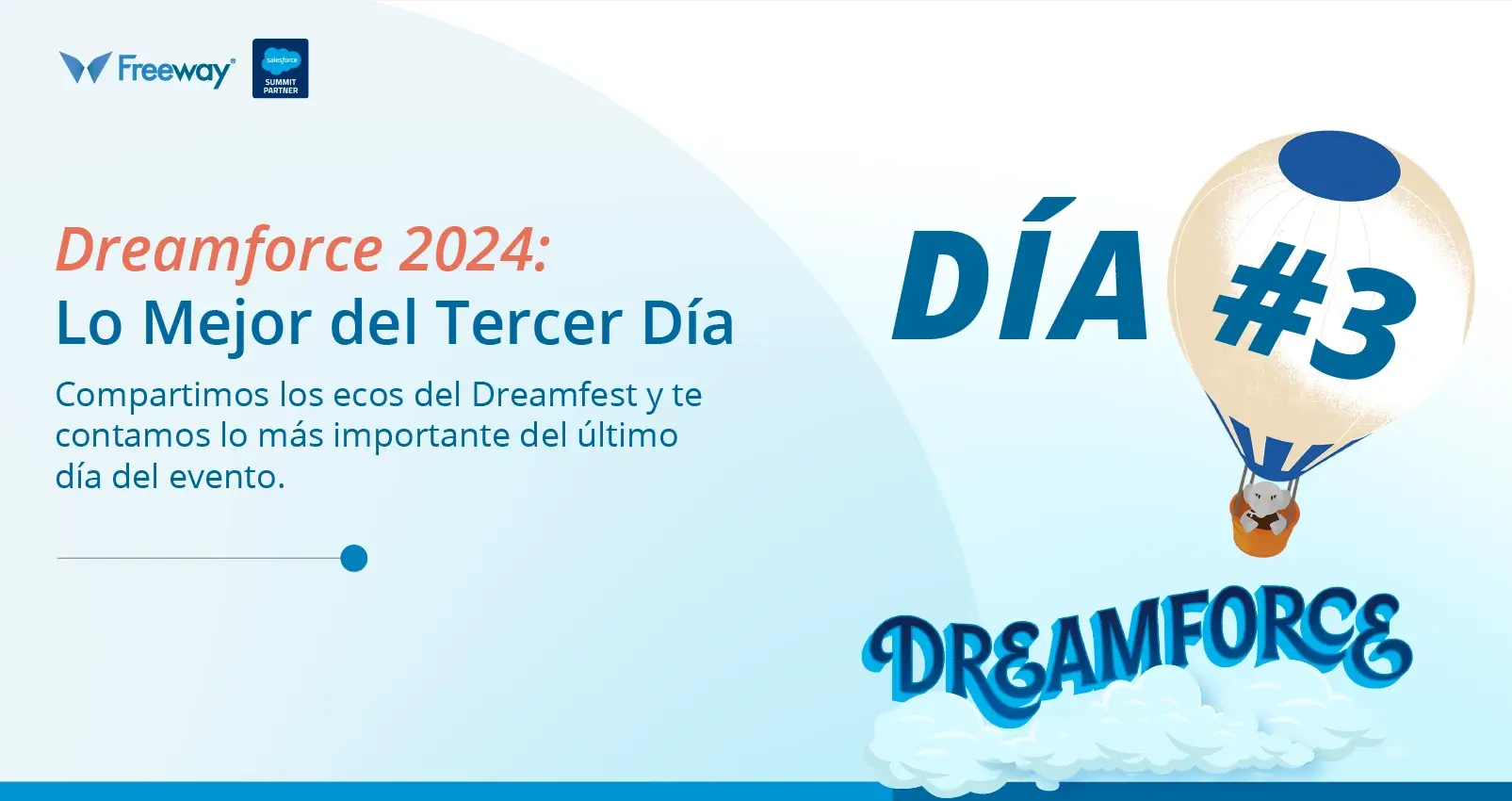 freeway-salesforce-dreamforce-articulo-de-blog-resumen-dia-tres-header